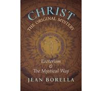 Jean Borella Christ the Original Mystery (Tascabile)