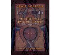 Jean Borella Love and Truth (Copertina rigida)