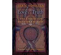 Jean Borella Love and Truth (Tascabile)