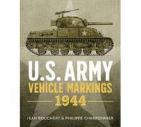 Jean Bouchery Phillippe Charbonn U.S. Army Vehicle Markings 1 (Copertina rigida)