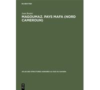 Jean Boulet Magoumaz. Pays Mafa (Nord Cameroun) (Copertina rigida)