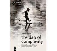 Jean Boulton The Dao of Complexity (Tascabile)
