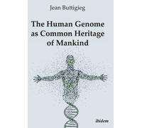 Jean Buttigieg The Human Genome as Common Heritage of Mankind (Tascabile)