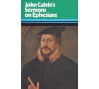 Jean Calvin Sermons on Ephesians (Copertina rigida)
