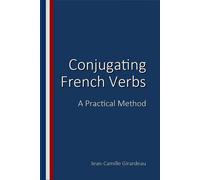 Jean-Camille Gi Conjugating French Verbs: A Practical Method (Méthod (Tascabile)