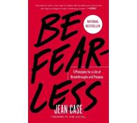 Jean Case Be Fearless (Tascabile)