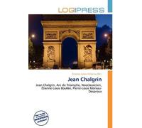 Jean Chalgrin: Jean Chalgrin, Arc de Triomphe, Neoclassicism, Étienne-Louis Boullée, Pierre-Louis Moreau-Desproux