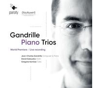 Jean-Charles Gandrille, David Galoustov, Grégoire - Gandrille Piano Trios