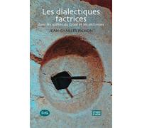 Jean-Charles Pichon Les dialectiques factrices (Tascabile)
