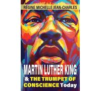 Jean-Charles Regine Martin Luther King and The Trumpet of Conscien (Tascabile)