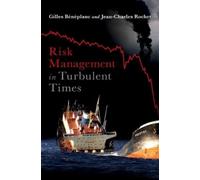 Jean-Charles Rochet Gilles Bene Risk Management in Turbulent (Copertina rigida)