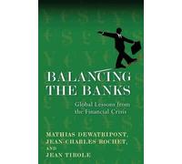 Jean-Charles Rochet Mathias Dewatripont Jean Tiro Balancing the Ban (Tascabile)
