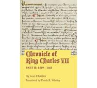 Jean Chartier Derek R Chronicle of King Charles VII: Part II: 1449 (Tascabile)