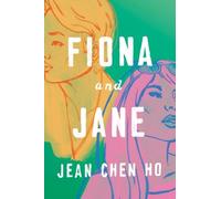 Jean Chen Ho Fiona and Jane (Copertina rigida)