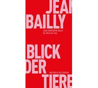 Jean-Christophe Bailly Michael Der Blick der Tiere (Fröhliche Wisse (Tascabile)