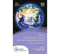 Jean-Christophe D China, the European Union and the Developi (Copertina rigida)