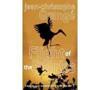 Jean-Christophe Grange Flight Of The Storks (Tascabile)