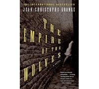 Jean-Christophe Grange The Empire of the Wolves (Tascabile)
