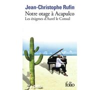 Jean-Christophe Rufin Notre Otage a Acapulco (Tascabile)