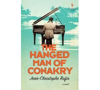 Jean-Christophe Rufin The Hanged Man of Conakry (Tascabile)