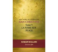 JEAN-CHRISTOPHE: TOME 5 - LA FOIRE SUR PLACE