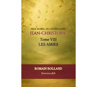 JEAN-CHRISTOPHE: TOME 8 - LES AMIES