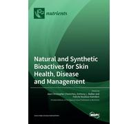 Jean Christopher Chamche Natural and Synthetic Bioactives for (Copertina rigida)