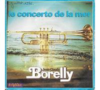 Jean-Claude Borelly - Le Concerto De La Mer