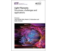 Jean-Claude Diels Light Filaments (Copertina rigida) Electromagnetic Waves