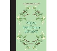 Jean-Claude Ellena Karin Doering-Frog Atlas of Perfumed Bota (Copertina rigida)