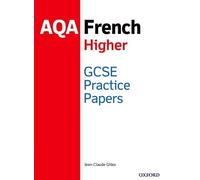 Jean-Claude Gilles AQA GCSE French Higher Practice Papers (Mixed Media Product)