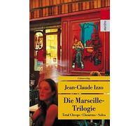 Jean-Claude Izz Die Marseille-Trilogie: Total Cheops, Chourmo, Solea (Tascabile)