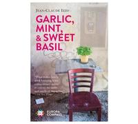 Jean-Claude Izzo Garlic, Mint, & Sweet Basil (Tascabile)