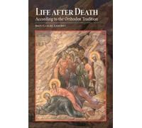 Jean-Claude Larch Life after Death According to the Orthodox Traditi (Tascabile)