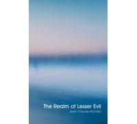 Jean-Claude Michea Realm of Lesser Evil (Tascabile)