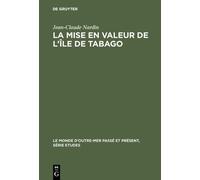 Jean-Claude Nardin La Mise En Valeur de l'Île de Tabago (Copertina rigida)