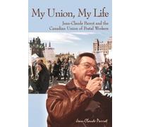 Jean-Claude Parrot My Union, My Life (Tascabile)