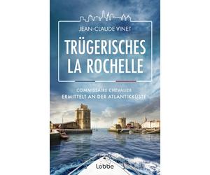 Jean-Claude Vin Trügerisches La Rochelle: Commissaire Chevalier ermi (Tascabile)