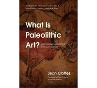 What is Paleolithic Art?: Cave Paintings and the Dawn of Human Creativity