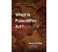 Jean Clottes What Is Paleolithic Art? (Tascabile)