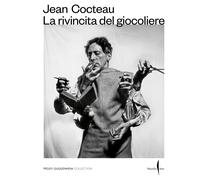 Jean Cocteau. La rivincita del giocoliere. Ediz. a colori - Silver K. (cur.)
