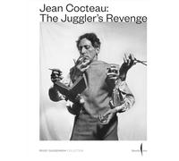 Jean Cocteau. The juggler's revenge. Ediz. illustrata - Silver K. (cur.)