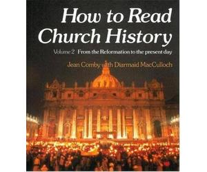 Jean Comby Diarmaid MacCulloch How to Read Church History Volume Two (Tascabile)