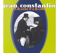 Jean Constantin - A La Scene Et a La Ville