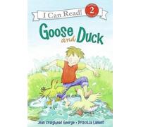 Jean Craighead George Goose and Duck (Copertina rigida) I Can Read Level 2
