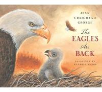 Jean Craighead George The Eagles are Back (Copertina rigida)