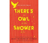 Jean Craighead George There's an Owl in the Shower (Tascabile)