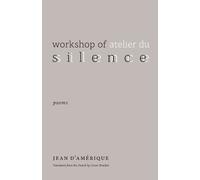 Jean D’Amérique Workshop of Silence (Tascabile)
