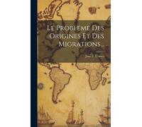 Jean D' Eraines Le Probleme Des Origines Et Des Migrations... (Copertina rigida)