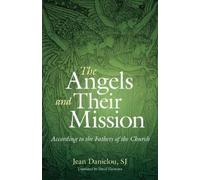 Jean Danielou Angels and Their Mission (Tascabile)
